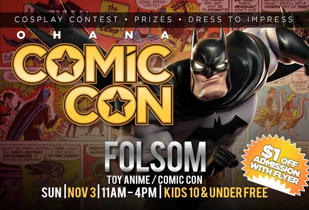 Folsom Toy-Anime-Comic Con: A Geek's Paradise in the Heart of California