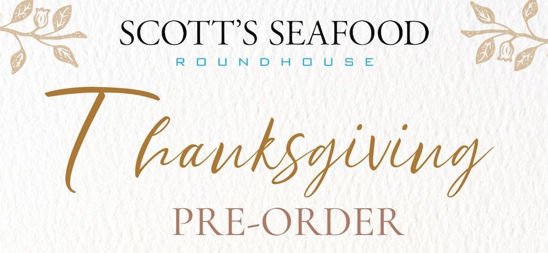 Scott’s Seafood Roundhouse: Your Thanksgiving Lifesaver