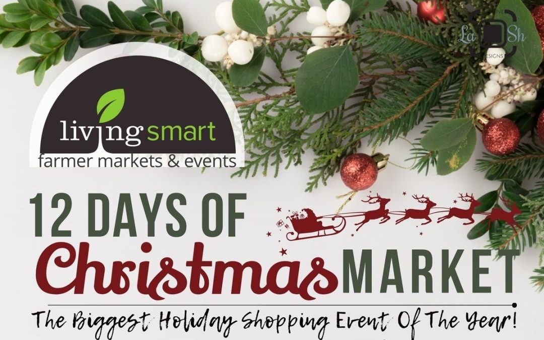 Celebrate the Season at the 12 Days of Christmas Holiday Market